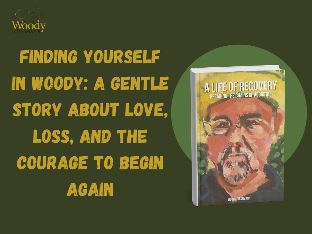 Finding Yourself in Woody: A Gentle Story About Love